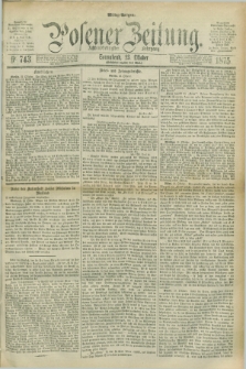 Posener Zeitung. Jg.78 [i.e.82], Nr. 743 (23 Oktober 1875) - Mittag=Ausgabe.