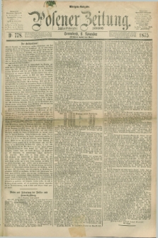 Posener Zeitung. Jg.78 [i.e.82], Nr. 778 (6 November 1875) - Morgen=Ausgabe. + dod.