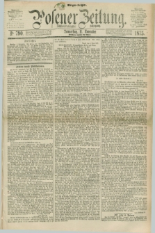 Posener Zeitung. Jg.78 [i.e.82], Nr. 790 (11 November 1875) - Morgen=Ausgabe. + dod.