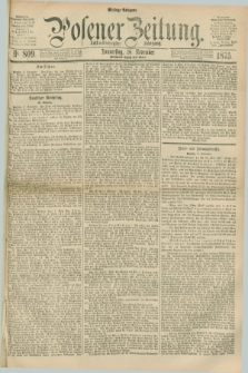 Posener Zeitung. Jg.78 [i.e.82], Nr. 809 (18 November 1875) - Mittag=Ausgabe.