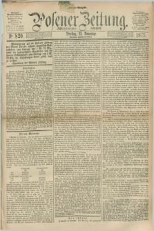 Posener Zeitung. Jg.78 [i.e.82], Nr. 820 (23 November 1875) - Morgen=Ausgabe. + dod.