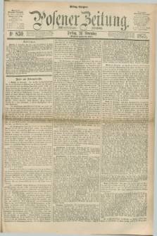 Posener Zeitung. Jg.78 [i.e.82], Nr. 830 (26 November 1875) - Mittag=Ausgabe.