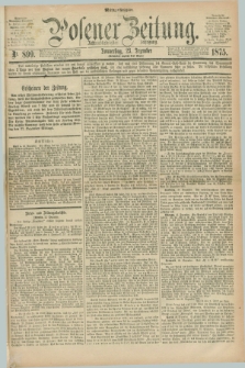 Posener Zeitung. Jg.78 [i.e.82], Nr. 899 (23 Dezember 1875) - Mittag=Ausgabe.