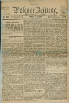 Posener Zeitung. Jg.78 [i.e.82], Nr. 916 (31 Dezember 1875) - Morgen=Ausgabe. + dod.