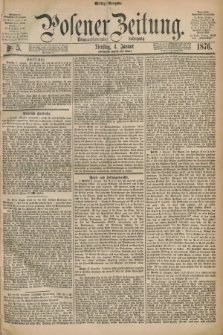 Posener Zeitung. Jg.79 [i.e.83], Nr. 5 (4 Januar 1876) - Mittag=Ausgabe.