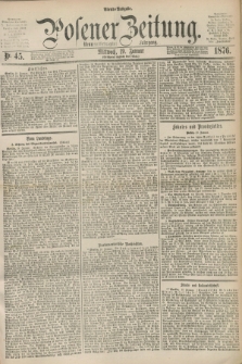 Posener Zeitung. Jg.79 [i.e.83], Nr. 45 (19 Januar 1876) - Abend=Ausgabe.