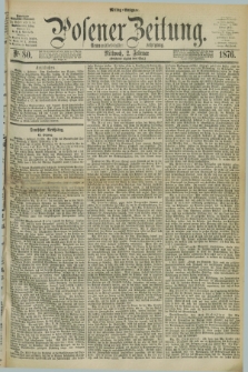 Posener Zeitung. Jg.79 [i.e.83], Nr. 80 (2 Februar 1876) - Mittag=Ausgabe.