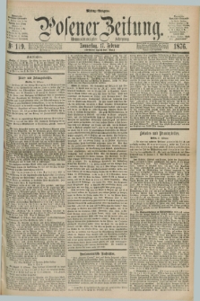Posener Zeitung. Jg.79 [i.e.83], Nr. 119 (17 Februar 1876) - Mittag=Ausgabe.