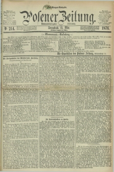 Posener Zeitung. Jg.79 [i.e.83], Nr. 214 (25 März 1876) - Morgen=Ausgabe. + dod.