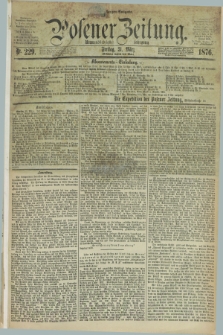 Posener Zeitung. Jg.79 [i.e.83], Nr. 229 (31 März 1876) - Morgen=Ausgabe. + dod.