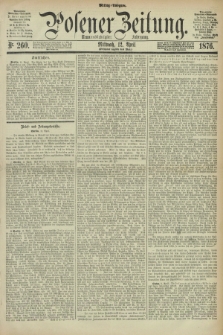 Posener Zeitung. Jg.79 [i.e.83], Nr. 260 (12 April 1876) - Mittag=Ausgabe.