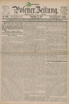 Posener Zeitung. Jg.79 [i.e.83], Nr. 361 (25 Mai 1876) - Morgen=Ausgabe. + dod.