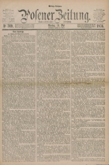 Posener Zeitung. Jg.79 [i.e.83], Nr. 369 (29 Mai 1876) - Mittag=Ausgabe.