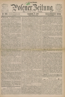 Posener Zeitung. Jg.79 [i.e.83], Nr. 397 (10 Juni 1876) - Morgen=Ausgabe. + dod.