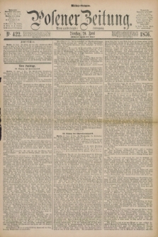 Posener Zeitung. Jg.79 [i.e.83], Nr. 422 (20 Juni 1876) - Mittag=Ausgabe.