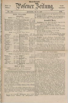 Posener Zeitung. Jg.79 [i.e.83], Nr. 489 (15 Juli 1876) - Abend=Ausgabe.