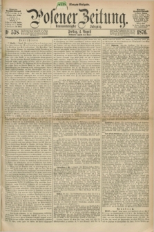 Posener Zeitung. Jg.79 [i.e.83], Nr. 538 (4 August 1876) - Morgen=Ausgabe. + dod.