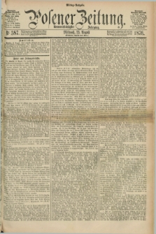 Posener Zeitung. Jg.79 [i.e.83], Nr. 587 (23 August 1876) - Mittag=Ausgabe.