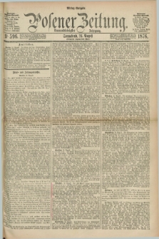 Posener Zeitung. Jg.79 [i.e.83], Nr. 596 (26 August 1876) - Mittag=Ausgabe.