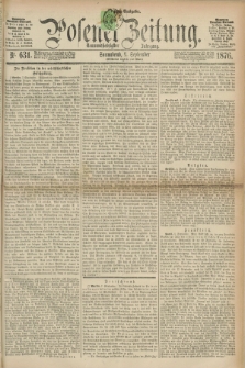Posener Zeitung. Jg.79 [i.e.83], Nr. 631 (9 September 1876) - Morgen=Ausgabe. + dod.