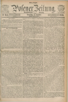 Posener Zeitung. Jg.79 [i.e.83], Nr. 644 (14 September 1876) - Mittag=Ausgabe.