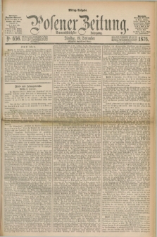Posener Zeitung. Jg.79 [i.e.83], Nr. 656 (19 September 1876) - Mittag=Ausgabe.