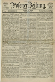 Posener Zeitung. Jg.80 [i.e.84], Nr. 4 (3 Januar 1877) - Mittag=Ausgabe.