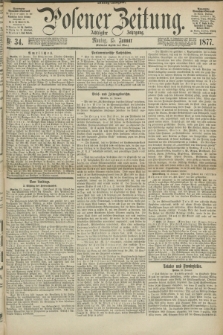 Posener Zeitung. Jg.80 [i.e.84], Nr. 34 (15 Januar 1877) - Mittag=Ausgabe.