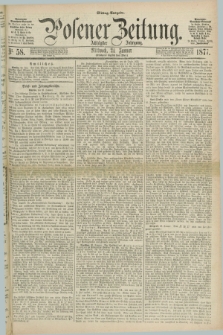 Posener Zeitung. Jg.80 [i.e.84], Nr. 58 (24 Januar 1877) - Mittag=Ausgabe.