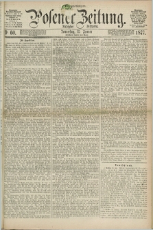 Posener Zeitung. Jg.80 [i.e.84], Nr. 60 (25 Januar 1877) - Morgen=Ausgabe. + dod.