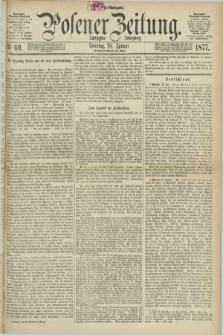 Posener Zeitung. Jg.80 [i.e.84], Nr. 69 (28 Januar 1877) - Morgen=Ausgabe. + dod.