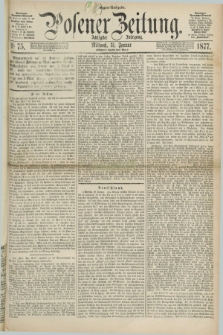 Posener Zeitung. Jg.80 [i.e.84], Nr. 75 (31 Januar 1877) - Morgen=Ausgabe. + dod.