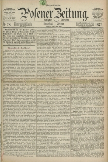 Posener Zeitung. Jg.80 [i.e.84], Nr. 78 (1 Februar 1877) - Morgen=Ausgabe. + dod.