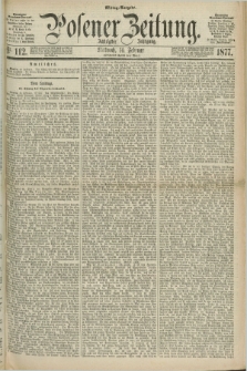 Posener Zeitung. Jg.80 [i.e.84], Nr. 112 (14 Februar 1877) - Mittag=Ausgabe.