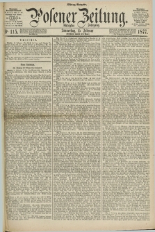 Posener Zeitung. Jg.80 [i.e.84], Nr. 115 (15 Februar 1877) - Mittag=Ausgabe.