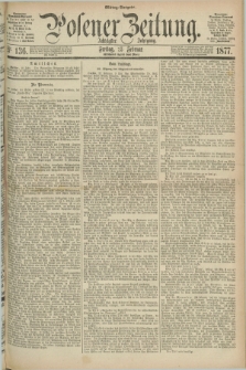 Posener Zeitung. Jg.80 [i.e.84], Nr. 136 (23 Februar 1877) - Mittag=Ausgabe.