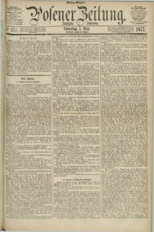 Posener Zeitung. Jg.80 [i.e.84], Nr. 151 (1 März 1877) - Mittag=Ausgabe.