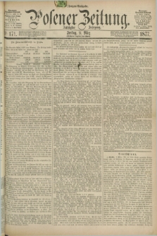 Posener Zeitung. Jg.80 [i.e.84], Nr. 171 (9 März 1877) - Morgen=Ausgabe. + dod.