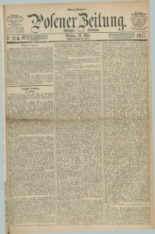 Posener Zeitung. Jg.80 [i.e.84], Nr. 214 (26 März 1877) - Mittag=Ausgabe.