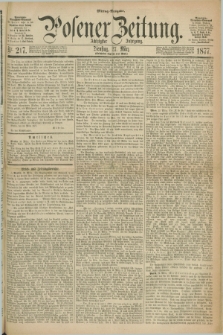 Posener Zeitung. Jg.80 [i.e.84], Nr. 217 (27 März 1877) - Mittag=Ausgabe.