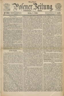 Posener Zeitung. Jg.82 [i.e.86], Nr. 692 (3 Oktober 1879) - Mittag=Ausgabe.
