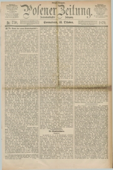 Posener Zeitung. Jg.82 [i.e.86], Nr. 730 (18 Oktober 1879) - Morgen=Ausgabe.