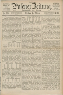 Posener Zeitung. Jg.82 [i.e.86], Nr. 736 (21 Oktober 1879) - Morgen=Ausgabe.