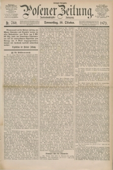 Posener Zeitung. Jg.82 [i.e.86], Nr. 760 (30 Oktober 1879) - Morgen=Ausgabe.