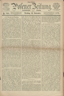Posener Zeitung. Jg.82 [i.e.86], Nr. 808 (18 November 1879) - Morgen=Ausgabe.