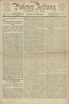 Posener Zeitung. Jg.82 [i.e.86], Nr. 818 (21 November 1879) - Mittag=Ausgabe.