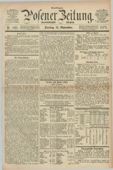 Posener Zeitung. Jg.82 [i.e.86], Nr. 819 (21 November 1879) - Abend=Ausgabe.
