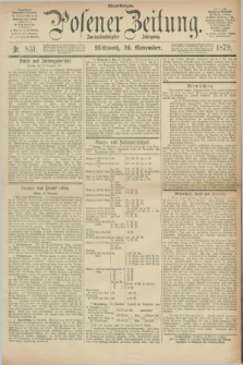 Posener Zeitung. Jg.82 [i.e.86], Nr. 831 (26 November 1879) - Abend=Ausgabe.