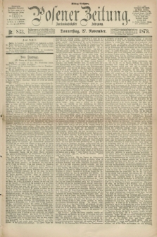 Posener Zeitung. Jg.82 [i.e.86], Nr. 833 (27 November 1879) - Mittag=Ausgabe.