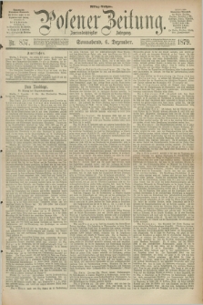 Posener Zeitung. Jg.82 [i.e.86], Nr. 857 (6 Dezember 1879) - Mittag=Ausgabe.